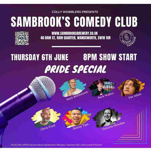 Sambrooks Comedy Pride Special @ Sambrooks Brewery Wandsworth : Mark Bittlestone, Dee Allum and more in London on 6 Jun