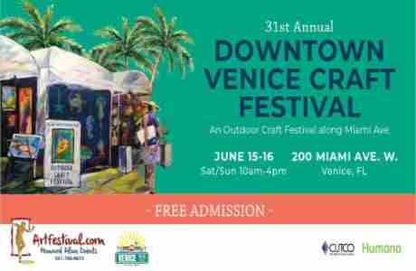 31st Annual Downtown Venice Craft Festival in Florida on 15 Jun