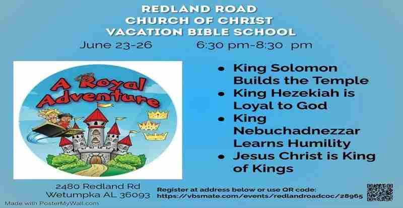 A Royal Adventure - Redland Road church of Christ Vacation Bible School in Wetumpka on 23 Jun