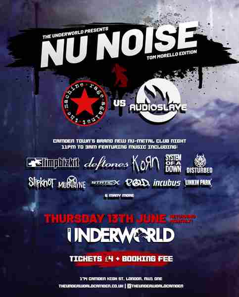 NU NOISE - Nu Metal Club Night at The Underworld - London in London on 13 Jun