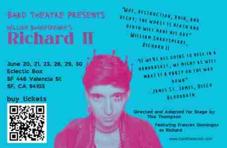 Bard Theatre Presents 'William Shakespeare's Richard II' in San Francisco on 21 Jun