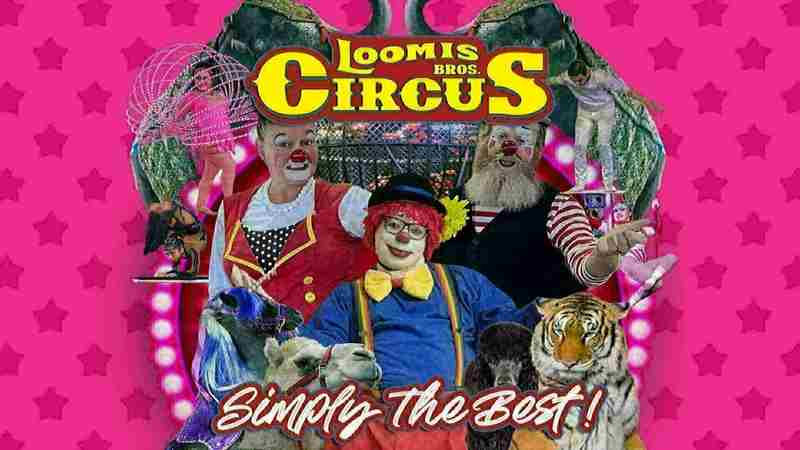 Loomis Bros. Circus 2024 Tour: Fletcher, NC - June 28, 29 and 30 - McGough Arena @ WNC Ag Center in Fletcher on 28 Jun