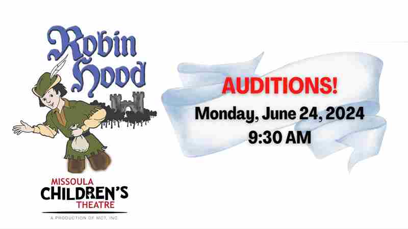 Robin Hood- Columbia Theatre and MCT Summer Theatre Camp in Longview on 24 Jun