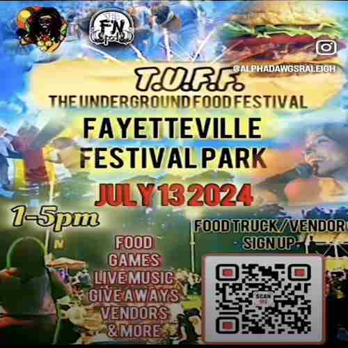 The Underground Food Festival (T.U.F.F.) in Fayetteville on 13 Jul