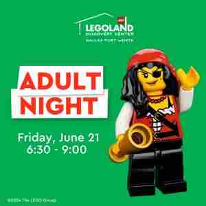 Adult Night: Pirate Edition at LEGOLAND Discovery Center Dallas/ Ft. Worth in Grapevine on 21 Jun