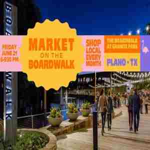 Friday Night Market at The Boardwalk in Plano on 21 Jun