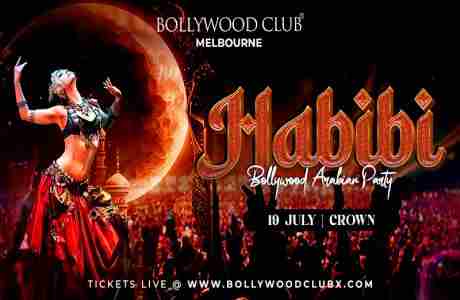 HABIBI : The Arabian Bollywood Party at Crown, Melbourne in Southbank on 19 Jul