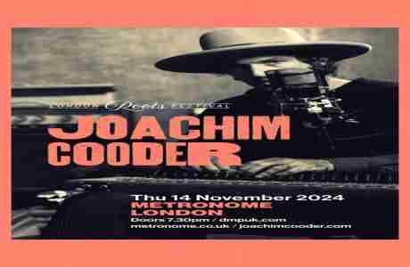 Joachim Cooder at Metronome - London in London on 14 Nov