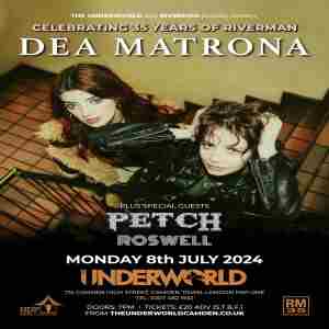 DEA MATRONA at The Underworld - London in London on 8 Jul