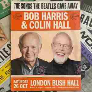 Bob Harris and Colin Hall - The Songs The Beatles Gave Away at Bush Hall - London in London on 26 Oct