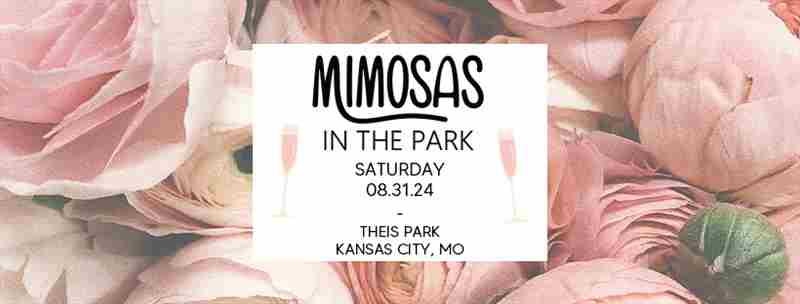 Mimosas in the Park | Vendor Market | Theis Park | Kansas City, MO | August 31,2024 in Kansas City on 31 Aug