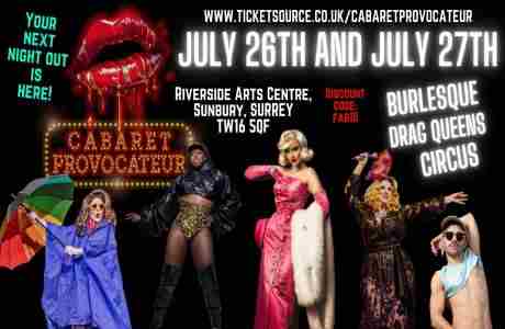 Cabaret Provocateur - Surrey - JULY 2024 in Sunbury-on-Thames on 26 Jul