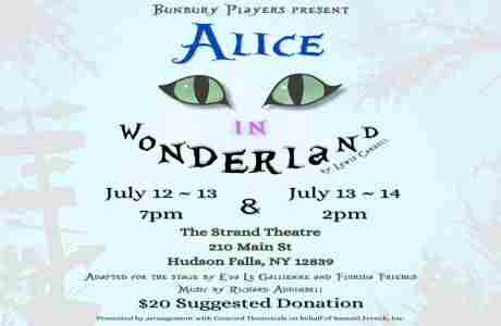 Bunbury Players Present Alice in Wonderland on 12 Jul 2024 in Hudson Falls on 12 Jul