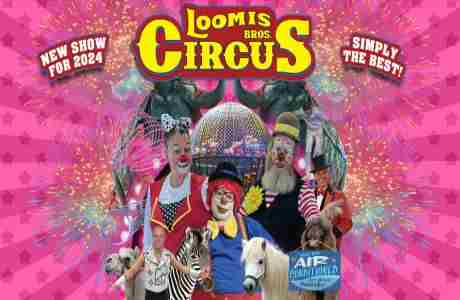 Loomis Bros. Circus 2024 Tour: Port Charlotte, FL - Aug 9,10, and 11- Charlotte Co. Fairgrounds in Port Charlotte on 9 Aug