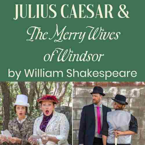 Julius Caesar and Merry Wives of Windsor @ FlagShakes! in Flagstaff on 12 Jul