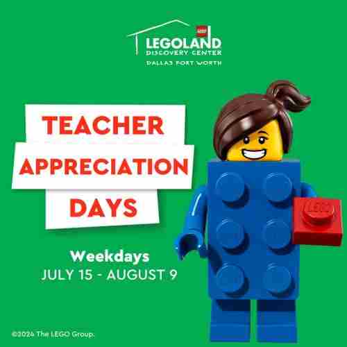 Teacher Appreciation Days at LEGOLAND Discovery Center Dallas/ Ft. Worth! in Grapevine on 15 Jul