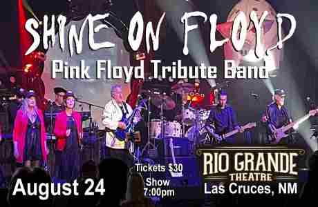 Shine On Floyd pays tribute to Pink Floyd at the Rio Grand Theatre in Las Cruces, NM August 24 in Las Cruces on 24 Aug