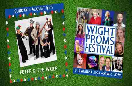 Wight Proms 2024 - Peter and The Wolf in Cowes  Isle of Wight on 11 Aug