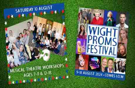 Wight Proms 2024 - Musical Theatre Workshop (age 12-18) in Cowes  Isle of Wight on 10 Aug