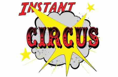 The Instant Circus! in Truro on 30 Aug