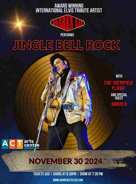 Darren Lee - Jingle Bell Rock - A Tribute to Elvis Presley at the Maple Ridge ACT Theatre in Maple Ridge on 30 Nov