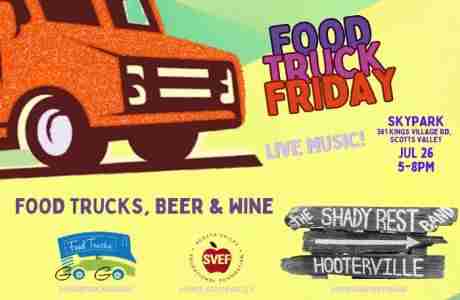 Food Truck Friday July 26th w/ ShadyRest Band in Scotts Valley on 26 Jul