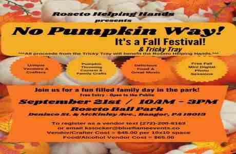 No Pumpkin Way! It's a Fall Festival and Tricky Tray! in Bangor on 21 Sep