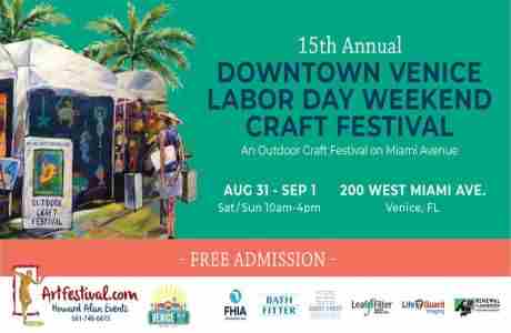 15th Annual Downtown Venice Labor Day Weekend Craft Festival in Florida on 31 Aug