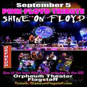 Shine On Floyd tribute to Pink Floyd at Orpheum Theater Flagstaff September 5 in Flagstaff on 05 September 2024