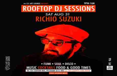 Saturday Night Rooftop DJ Sessions with DJ Richio Suzuki (Free Entry) in London on 31 Aug