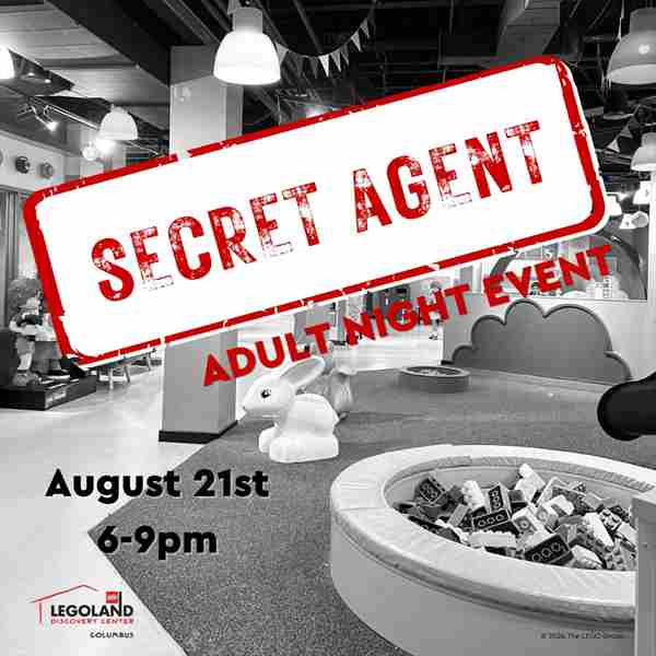 Secret Agent - Adult Night Event at LEGOLAND Discovery Center Columbus in Columbus on 21 Aug