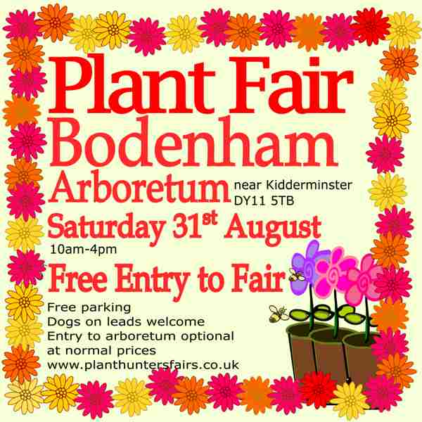 Summer Plant Hunters' Fair at Bodenham Arboretum on Saturday 31st August in Kidderminster on 31 Aug