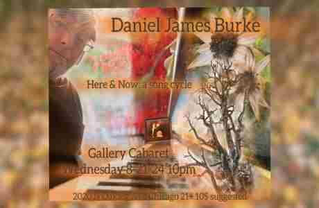 Daniel James Burke: Here and Now -a song cycle in Chicago on 21 Aug