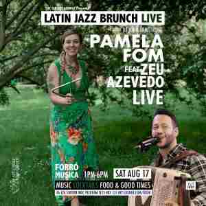 Latin Jazz Brunch Live with Pamela Fom Featuring Zeu Azevedo (Live) + DJ John Armstrong in London on 17 Aug