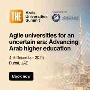 THE Arab Universities Summit | 4-5 December 2024 | Dubai, UAE in Dubai on 4 Dec