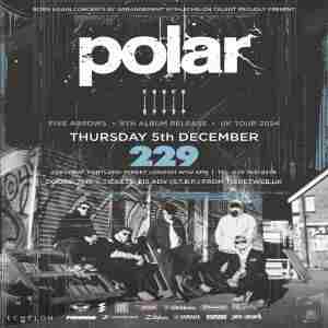 POLAR at 229 - London in London on 5 Dec