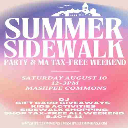 Summer Sidewalk Party and MA Tax-Free Weekend on August 10 at Mashpee Commons in Mashpee on 10 Aug