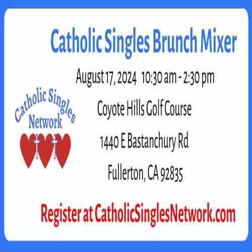 Faithful Connections Brunch Mixer Hosted by Catholic Singles Network in Fullerton on 17 Aug