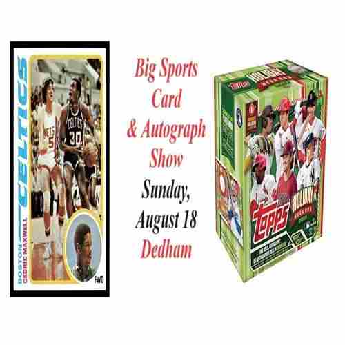 Greater Boston Sports Card and Autograph Show in Dedham on 18 Aug