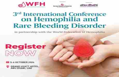 3rd International Conference on Hemophilia and Rare Bleeding Disorders in Abu Dhabi on 05 October 2024