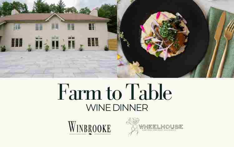 Farm to Table Dinner with Wheelhouse Catering at Winbrooke in Tyringham on 18 Aug