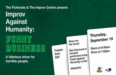 Improv Against Humanity: Funny Business in Vancouver on 19 Sep