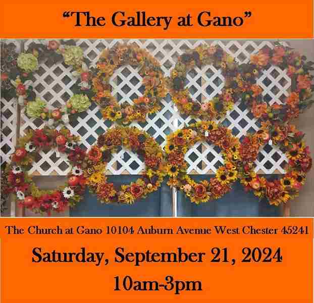 The Gallery at Gano Saturday September 21 2024 10104 Auburn Avenue West Chester Ohio 45241 in Ohio on 21 Sep