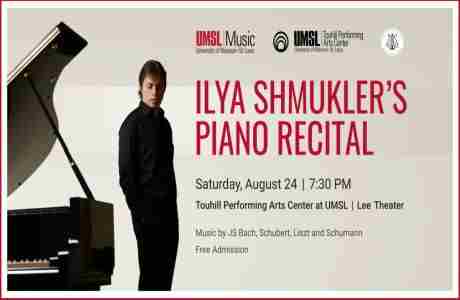 UMSL Music Presents: Ilya Shmukler's Piano Recital in St  Louis on 24 Aug