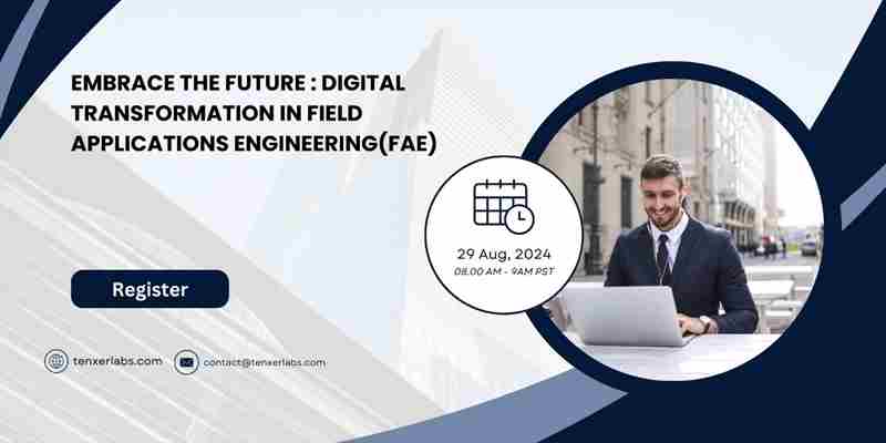 Digital Dynamics by Tenxer Labs: Shaping the Future of Field Applications Engineering in San Francisco on 29 August 2024