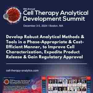 6th Cell Therapy Analytical Development Summit 2024 in Boston on 03 December 2024