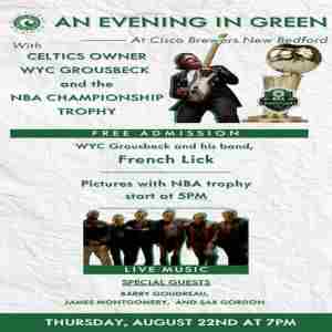 Celtics Owner Wyc Grousbeck and NBA Championship Trophy at Cisco Brewers New Bedford in New Bedford on 22 Aug