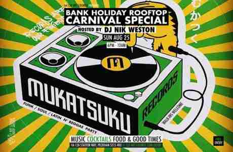 Bank Holiday Carnival Rooftop Special w/ Nik Weston in London on 25 Aug