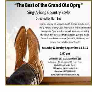 "The Best of the Grand Ole Opry" Sing-A-long Country Style in Santa Cruz on 14 Sep