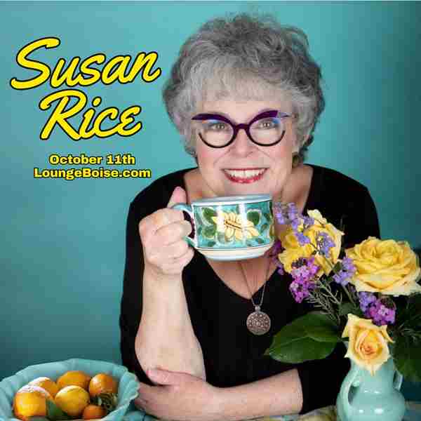 Comedian: SUSAN RICE in Boise on 11 Oct